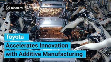 Toyota Accelerates Innovation in Production with Stratasys