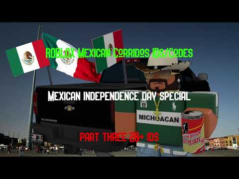 Roblox Mexican Corridos Audio Ids Codes Mexican Independence Day Special Part Three Youtube - roblox mexican music codes 2020