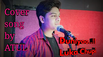 Duniya -- Luka Chuppi -- Akhil -- Cover Song By Atul D -- Duniyaa full video song