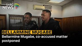 Bellarmine Mugabe, co-accused matter postponed
