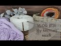 Моя неделя вязания | My knitting week VLOG #16 | Готовая работа | И снова носки