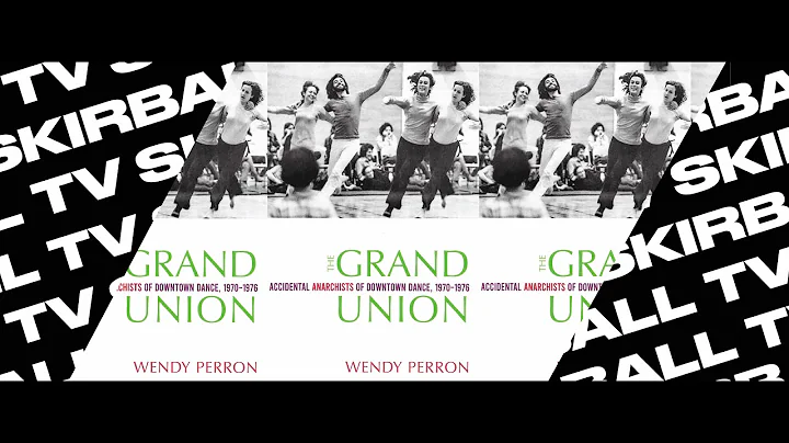 Skirball TV: The Alchemy of Grand Union, with Wend...