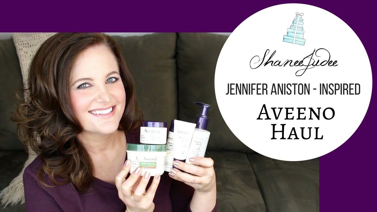 Jennifer Aniston Inspired Aveeno Haul Shaneejudee Youtube