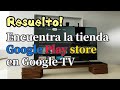 ¿Dónde está la tienda Google Play en Google TV?