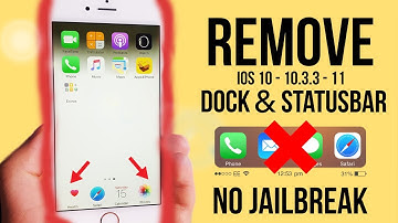 Remove Dock & Status Bar iPhone IOS 10 - 10.3.3 / 11 No Jailbreak