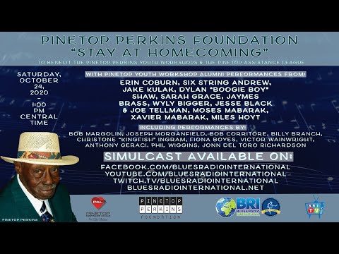 The Pinetop Perkins Foundation "Stay At Homecoming" 2020 Hosted by Blues Radio International