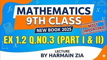 Math New Book Exercise 1.2 Question 3 i and ii -Exercise 1.2 Q3  9class Maths New Book E.X 1.2 i,ii