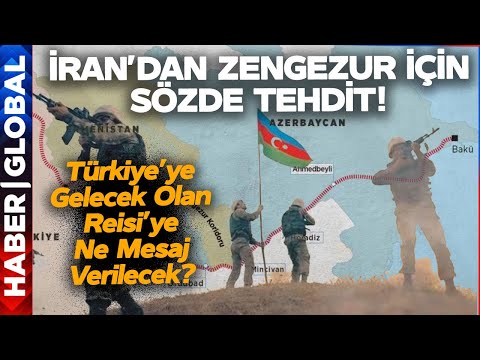 İran'dan Zengezur Koridoru İçin Sözde Tehdit! Reisi'ye Ne Mesaj Verilecek!