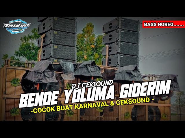 DJ KARNAVAL BENDE YOLUMA GIDERIM full Bass horegg!! class=