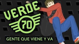 Video thumbnail of "VERDE 70 - Gente que viene y va (Animación)"