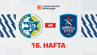#EuroLeague 16. Hafta: Maccabi Playtika Tel Aviv - Anadolu Efes
