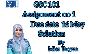 GSC 101 Assignment no. 1 Solution Spring 2023| Virtual University