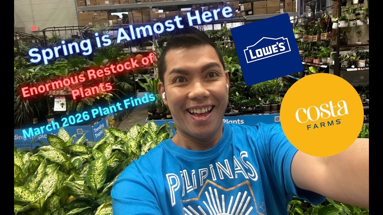Massive Plant Restock for March 2026 at Lowe's Big Box Store Plant Shopping