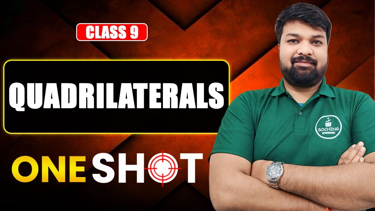 Complete Quadrilaterals Class 9 in One Shot 🔥 | Maths Chapter 8 Live ...