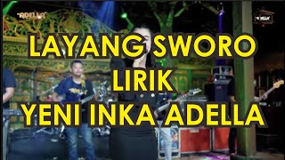 LAYANG SWORO - Yeni Inka Adella - ADELLA [LIRIK]