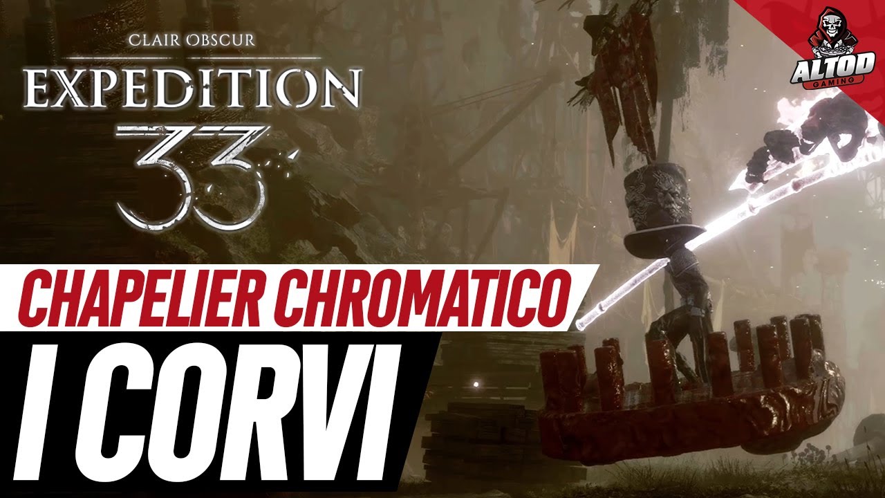 Clair Obscur: Expedition 33 | Area I CORVI - Chapelier Chromatico