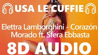 🎧 Elettra Lamborghini - Corazón Morado ft. Sfera Ebbasta - 8D AUDIO 🎧