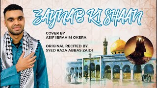 Zaynab Ki Shaan Asif Ibrahim Okera Syed Raza Abbas Zaidi New Manqabat Cover 2022