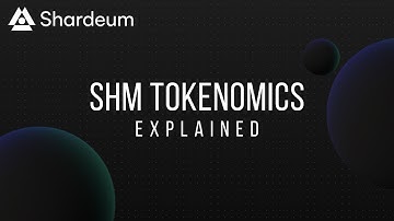 SHM Tokenomics: Explained