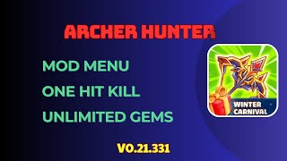 Archer Hunter - Adventure Game v0.21.331  MOD APK (MOD MENU, One Hit Kill, Unlimited Gems) screenshot 1