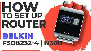 ✅ How to Set Up Belkin N300 (F5D8232-4) | How to Setup BELKIN N300 (F5D8232-4) WiFi Router