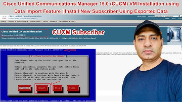 Cisco CUCM 15.0 Installation using Data Import & Built New Subscriber | Step-by-Step Guide | EP.12