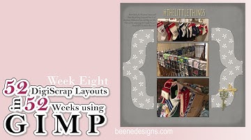 Week Eight of 52 DigiScrap Layouts in 52 Weeks using GIMP