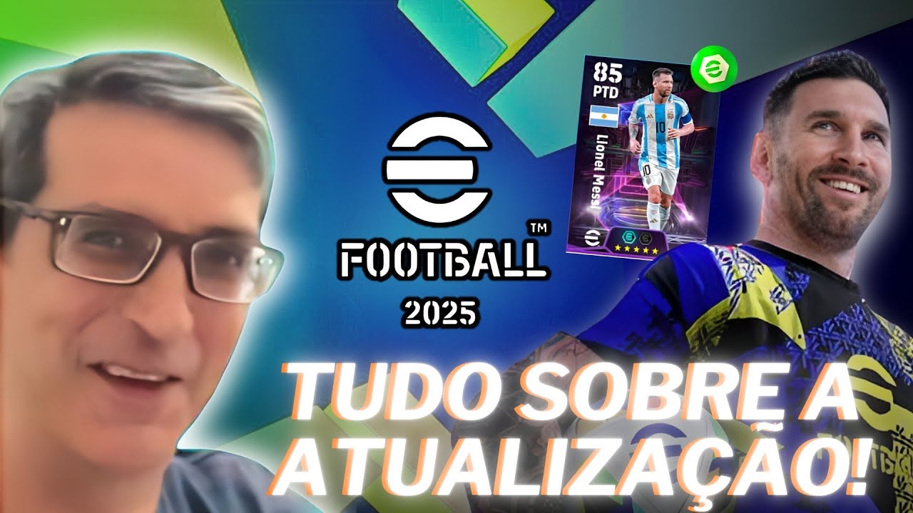 TUDO SOBRE O NOVO eFootball 2025 1º ATUALIZAÇÃO SEMANAL - YouTube