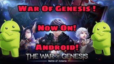 War of Genesis Now on ANDROID! Gameplay