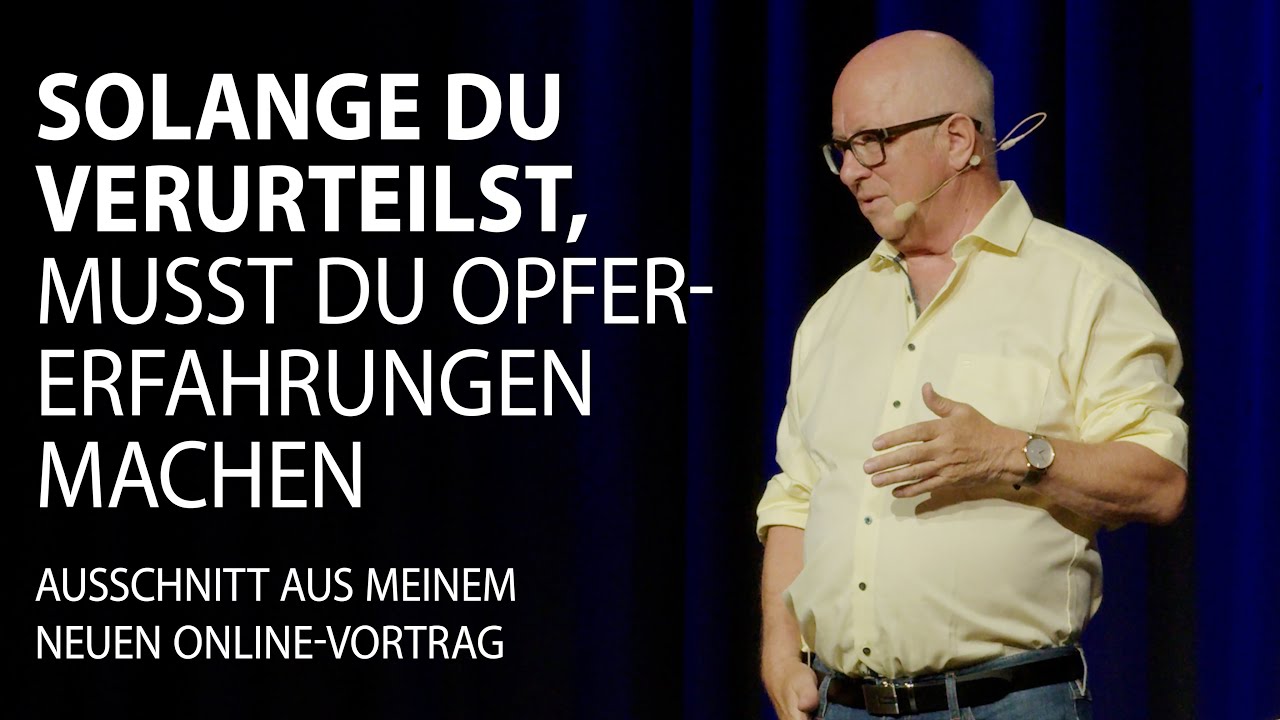 Kiz Du Opfer Was Willst Du Machen Solange du verurteilst, musst du Opfer-Erfahrungen machen - YouTube