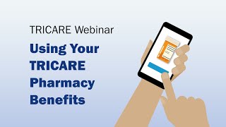 Using Your TRICARE Pharmacy Benefits Webinar