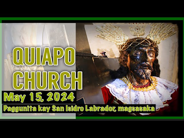 Quiapo Church Live Mass Today Wednesday May 15, 2024 class=
