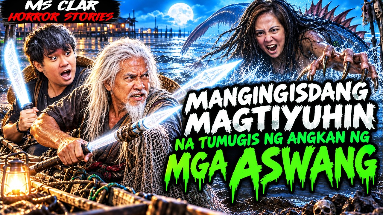 MANGINGISDANG MAGTIYUHIN NA TUMUGIS NG ANGKAN NG MGA ASWANG | Kwentong Aswang True Story