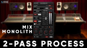Mix Monolith - The Power Of The 2-Pass Process