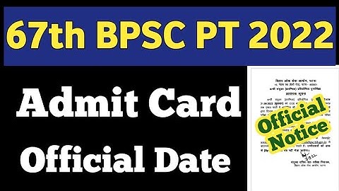 67th BPSC PT 2022 Re Exam | Exam Date | Admit Card Release Date | Official Notice | #bpsc #67thbpsc