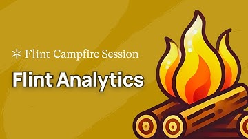 Campfire Session — Flint Analytics