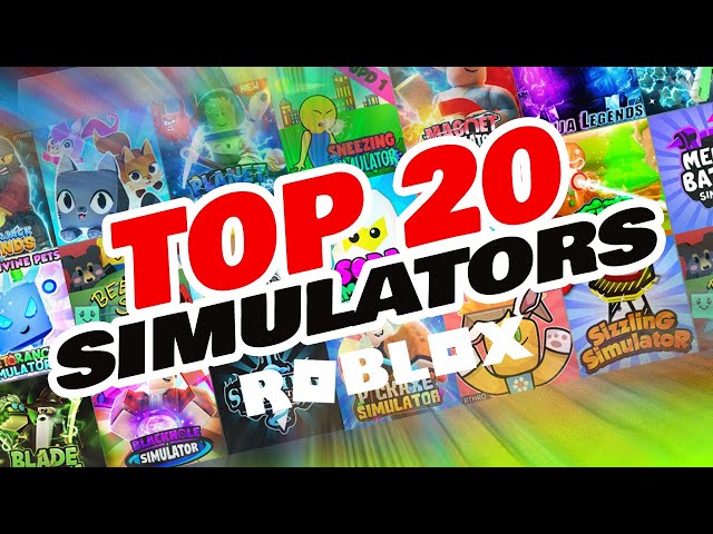 TOP 20 ROBLOX SIMULATORS FOR 2020 