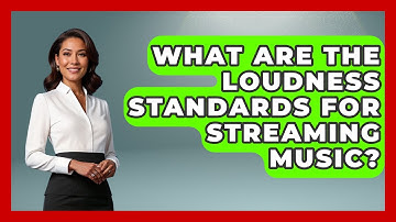 What Are The Loudness Standards For Streaming Music? - Music Producer Mastery