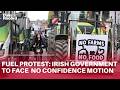 Irish Government to face no confidence motion over fuel costs
