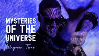 Mysteries of the Universe (by Wagner Torre)
