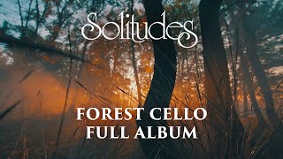 1 hour of Relaxing Music: Dan Gibson’s Solitudes - Forest Cello (Full Album)