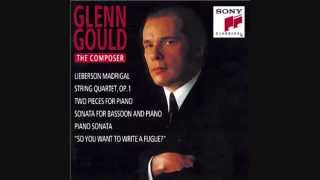 Glenn Gould - Two Pieces for Piano #1 - Glenn Gould: The Composer - (HQ)
