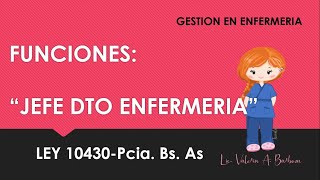 GESTION EN ENFERMERIA: LEY 10430 FUNCIONES DEL JEFE DEPARTAMENTO