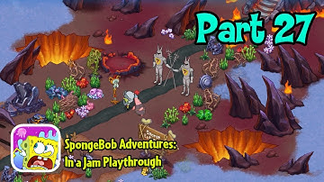 Traversing the Lava Fields! | SpongeBob Adventures: In a Jam Playthough Part 27