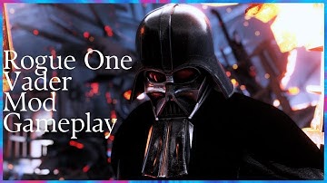 Star Wars Battlefront II - Rogue One Vader Mod Gameplay