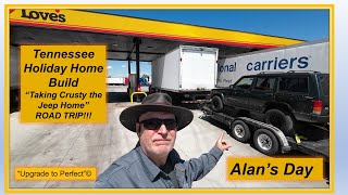 Alan's Day - PART 24 - Tennessee Holiday Home Build - 'Taking Crusty the Jeep Home '  ROAD TRIP !!! by Alan's Day 50 views 4 days ago 9 minutes, 52 seconds