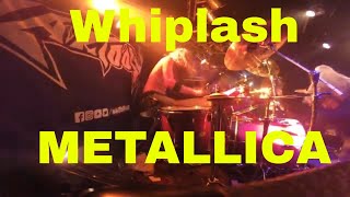 Whiplash | Metallica - LIVE Drum Cover