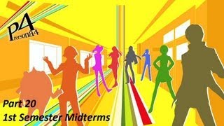 Shin Megami Tensei: Persona 4 Part 20: 1st Semester Midterms