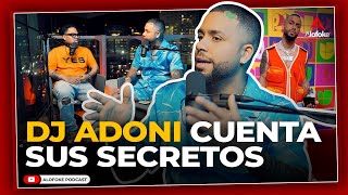 DE UNA FABRICA DE CHOCOLATES A COBRAR MILLONES, "DJ ADONIS CUENTA SUS SECRETOS" (ALOFOKE PODCAST)