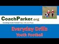 Youth Football Drills - Everyday Drills - Top Drill Video Series